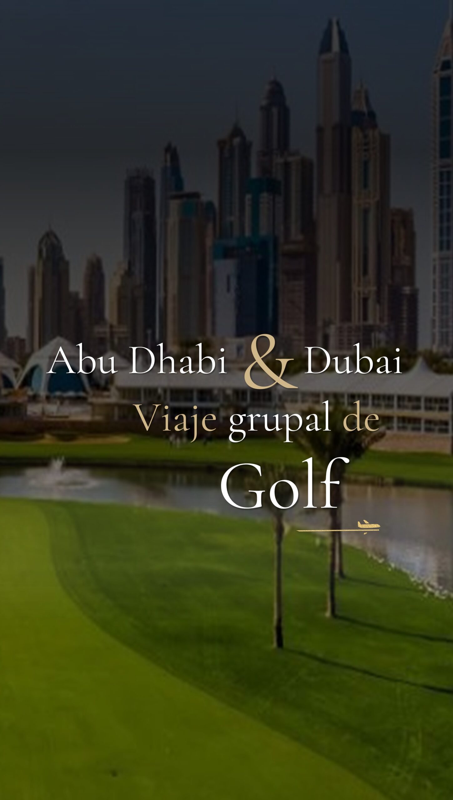 Grupal de golf Abu Dhabi y Dubai PAD Travel